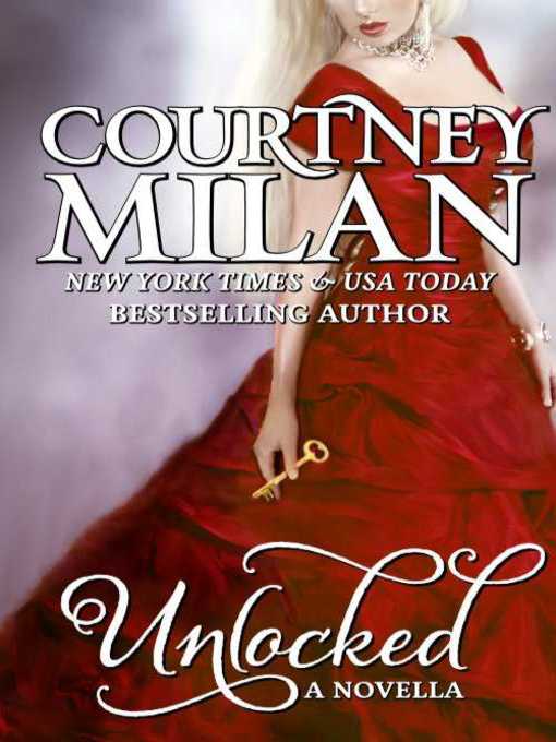 Title details for Unlocked by Courtney Milan - Wait list